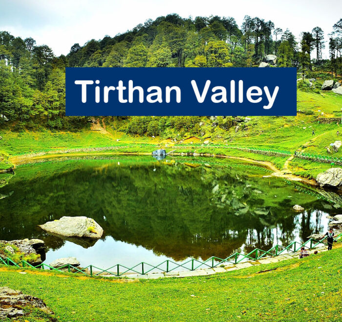 tirthan valley